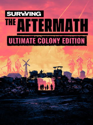 Surviving the Aftermath | Ultimate Colony Edition (PC) - Steam Klíč